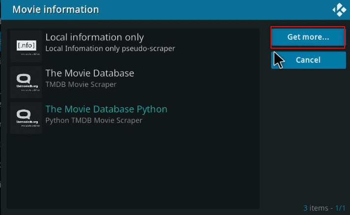 Haga clic en el botón Obtener más….  Cómo agregar IMDB en Kodi