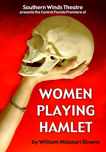 Central Florida Premiere of Women Playing Hamlet