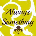 Always Something