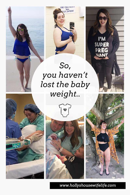 so you haven't lost the baby weight