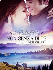 Non-senza-di-te-manuela-dicati