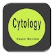 Download Cytology Exam Review concepts, notes and quizzes For PC Windows and Mac