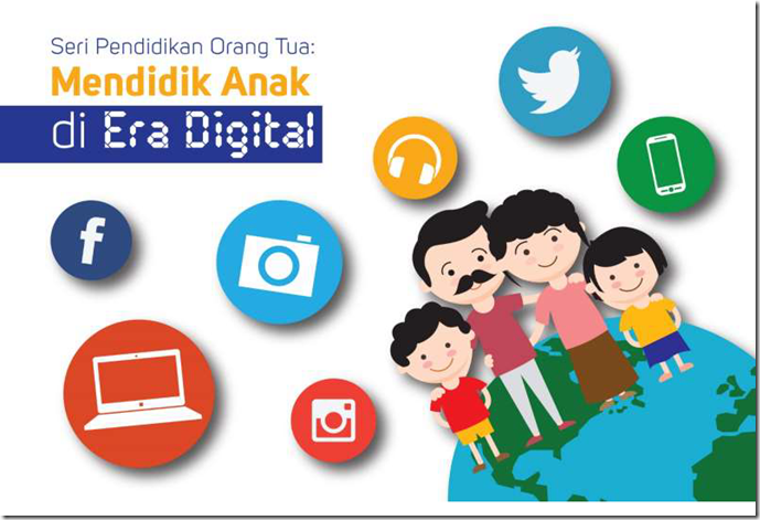 Pendidikan Orang Tua: Mendidik Anak di Era Digital