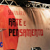Memória Social e Patrimônio Imaterial estão entre os temas do Seminário Arte e Pensamento
