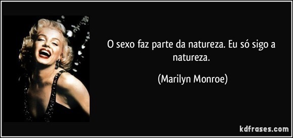 frase-o-sexo-faz-parte-da-natureza-e[2]