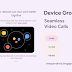 First look at the device group setup process and it will make video calling seamless on your Android devices