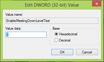 ตั้งชื่อค่าเป็น EnableMeetingDownLevelText และป้อนค่าเป็น 1