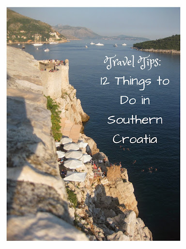 Travel Tips: 12 Things to Do in Southern Croatia