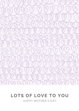 Lots of Love to You - Mother's Day item