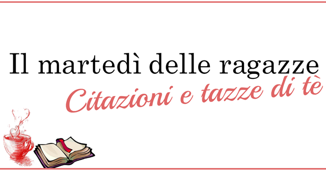 Il martedì delle ragazze_citazioni