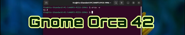 descrição da imagem, recorte onde aparece ao fundo o terminal exibindo a versão do Orca, ao centro da imagem a frase gnome orca 42, escrita com fontes verde e que remetem a informática e a ficção científica, fim da descrição