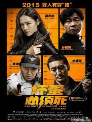 Phim Những Kẻ Xấu Phải Chết - Bad Guys Always Die (2015)