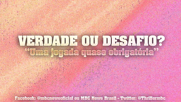 VERDADE OU DESAFIO 00 MrLaville