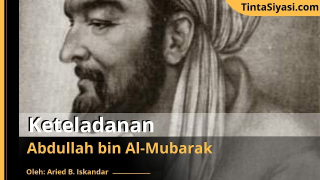 Keteladanan Abdullah bin Al-Mubarak