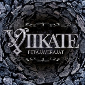 Viikate - Petäjäveräjä (2012) Viikate - Petäjäveräjä (2012)