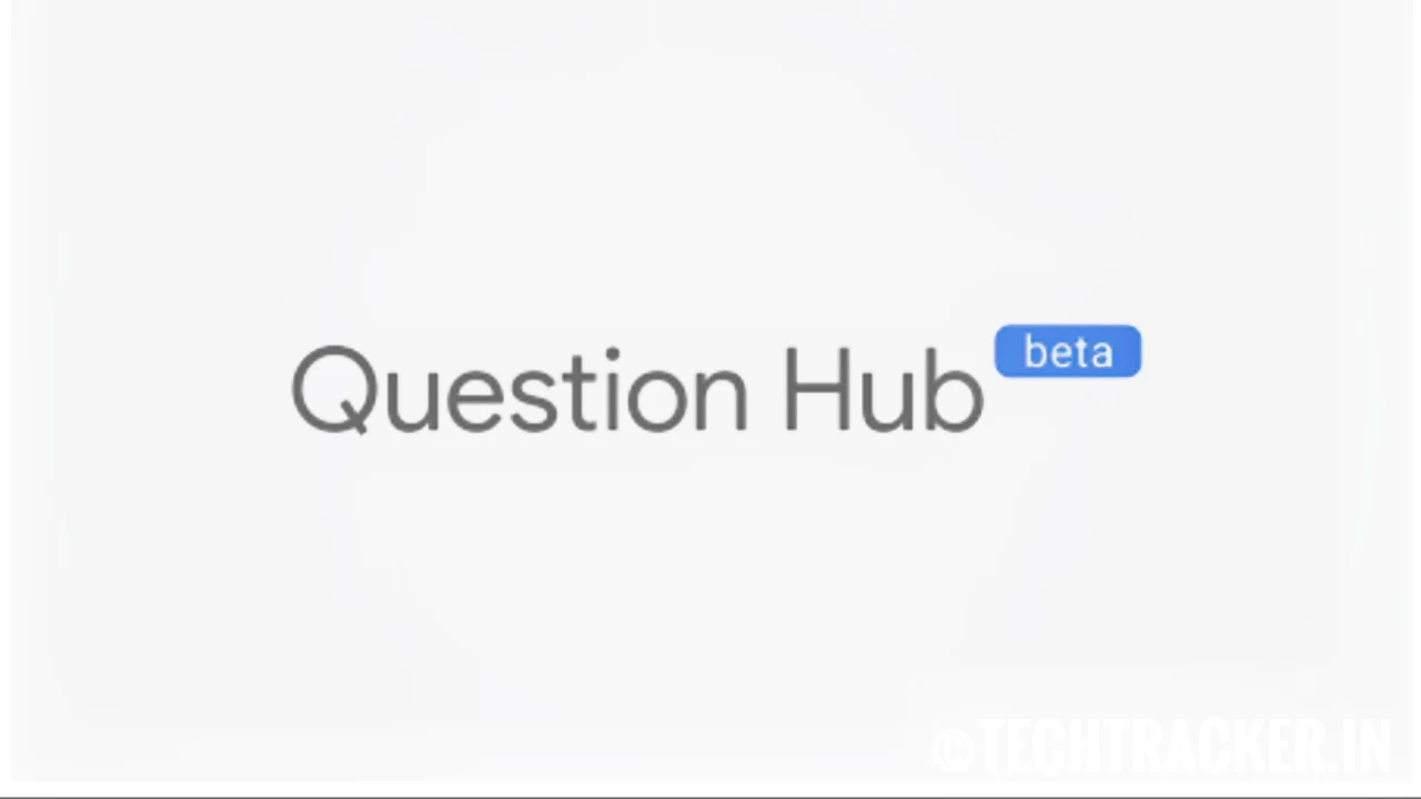 Google Question Hub