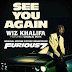 Wiz Khalifa ft. Charlie Puth - See You Again "Fast Furious 7" (Musica) [Download]