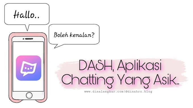 DASH, Aplikasi Chat yang Asik