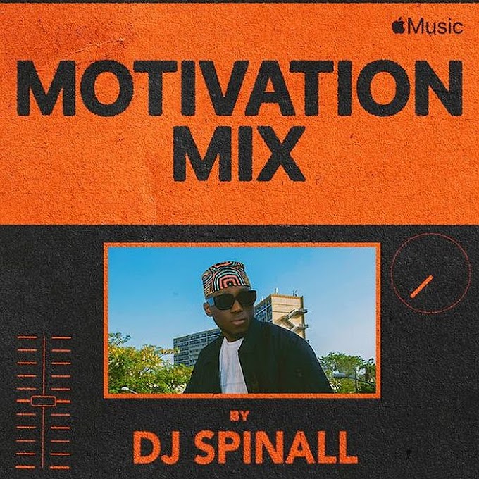 [Mixtape] DJ Spinall – Motivation Mix