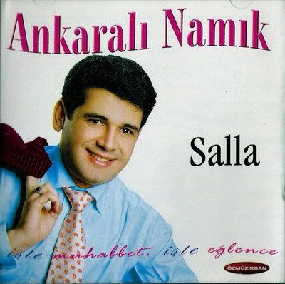 Ankaralı Namık Full Albümleri Ankarali%252520Nam%2525C4%2525B1k%252520-%252520Salla%252520%25255B2005%25255D