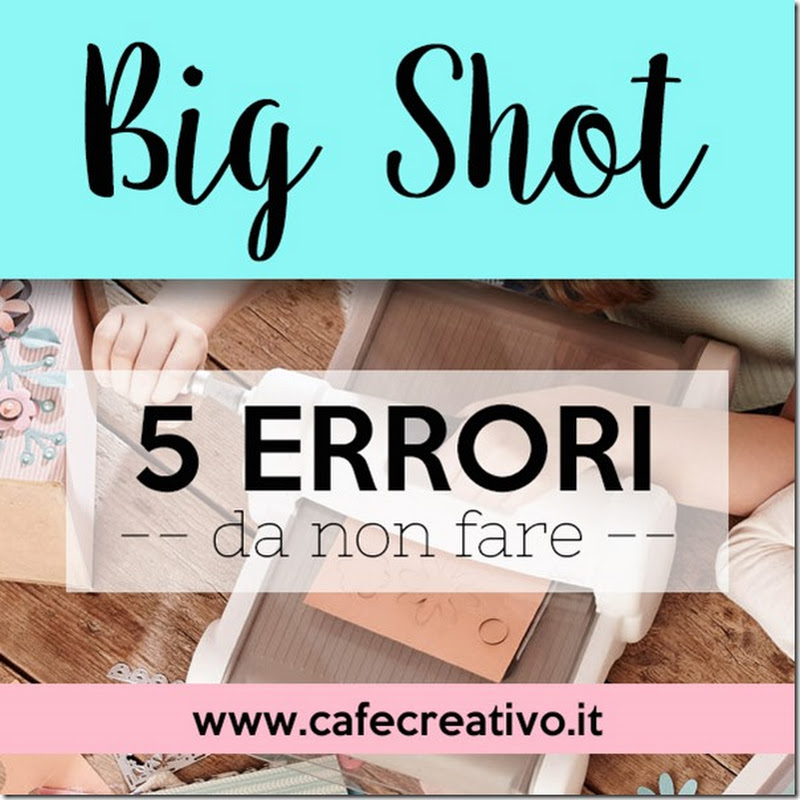 Fustelle Big Shot Bigz per Feltro - Mondo Fai da Te