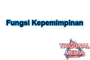 Fungsi Kepemimpinan