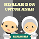 Download Risalah Doa Untuk Anak For PC Windows and Mac 11.0