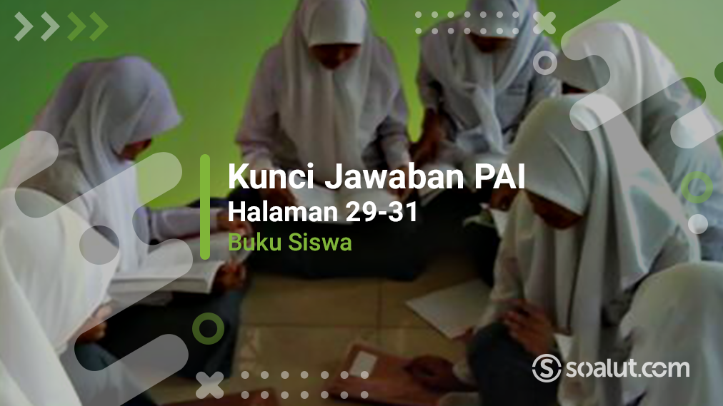 Kunci Jawaban Agama Islam Kelas 11 Bab 2 Aktivitas - 14+ Jawaban