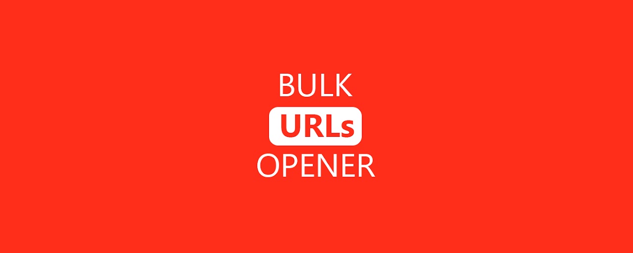 Bulk URL Opener Easily Preview image 2