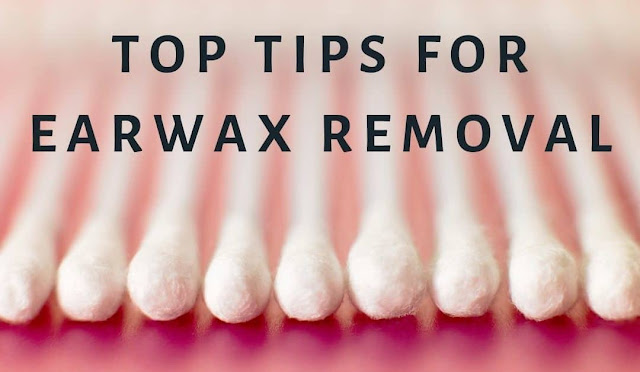 TOP TIPS FOR EAR WAX REMOVAL