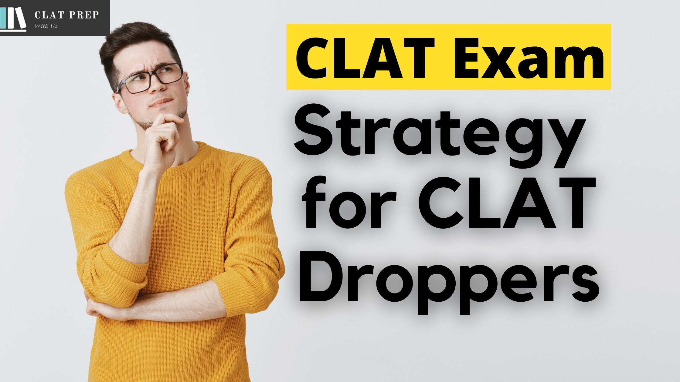 Strategy  for CLAT Droppers