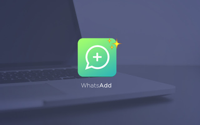 WhatsAdd: Tools for Whatsapp Web chrome extension