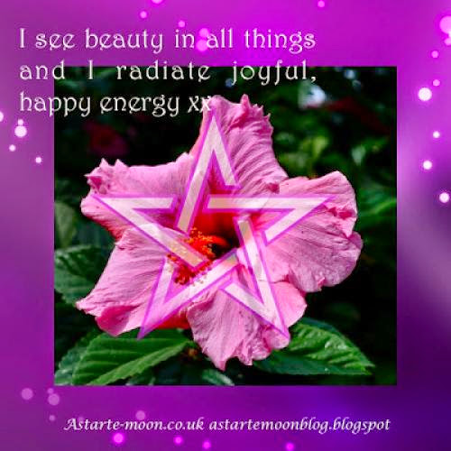 I See Beauty In All Things And I Radiate Joyful Happy Energy Positive Affirmation