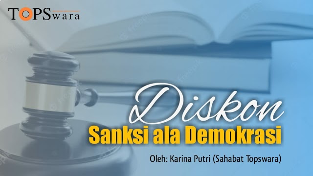 Diskon Sanksi ala Demokrasi