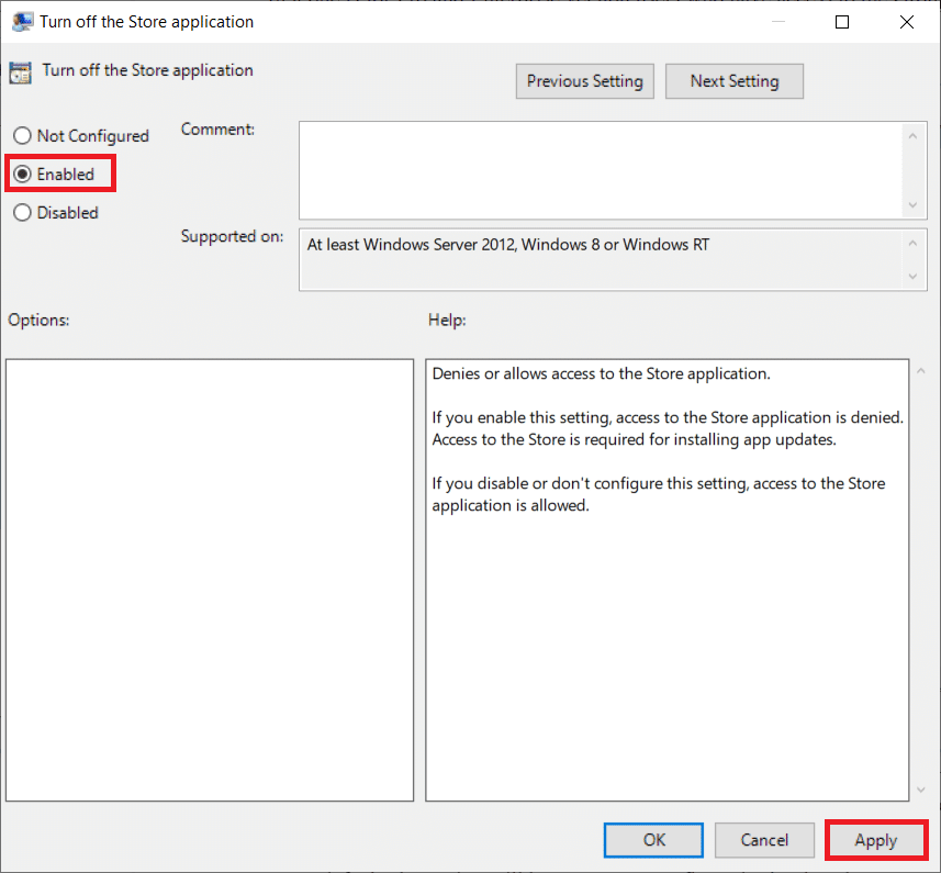 Simplemente haga clic en la opción Habilitado.  Cómo arreglar el alto uso de disco de WSAPPX en Windows 10