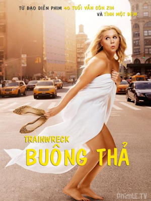 Phim Buông Thả - Trainwreck (2015)