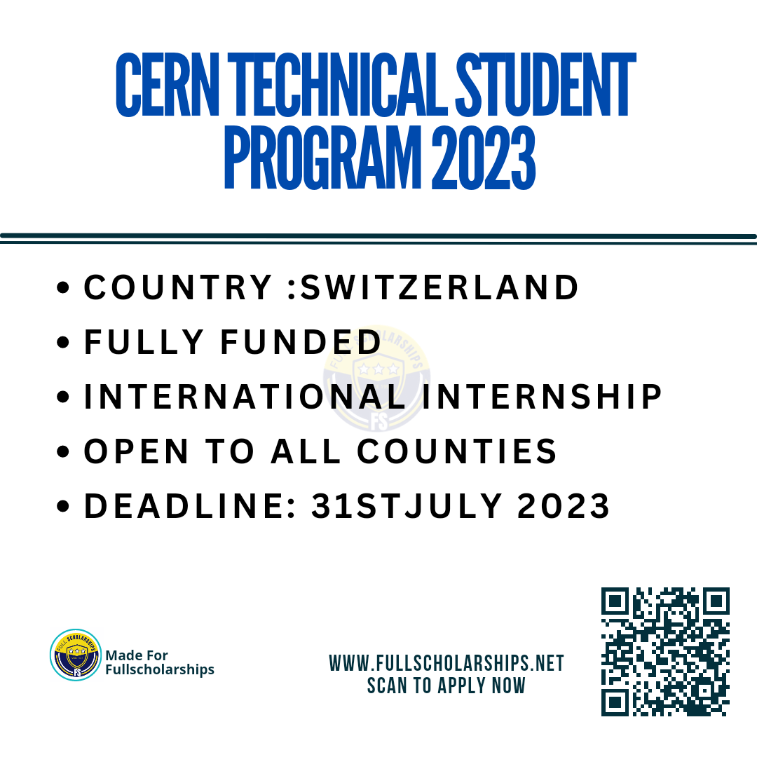 Fully Funded Switzerland Internships - CERN Technical Student Program 2023-2024 Apply Free Online