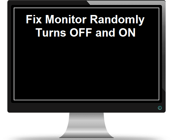 Fix Monitor se apaga y enciende aleatoriamente