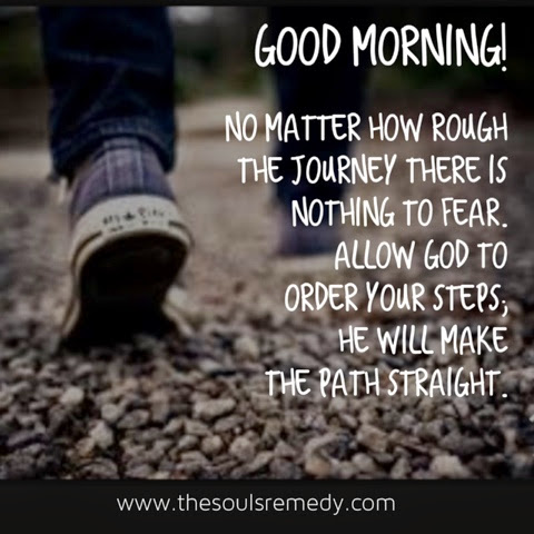 The Souls Remedy: Good Morning! - The Rough Journey of Life