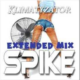 Spike - Klimatyzator (Extended Mix)