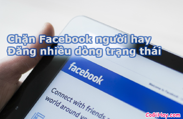 Cách giải quyết những người bạn trên Facebook hay viết chia sẻ trạng thái