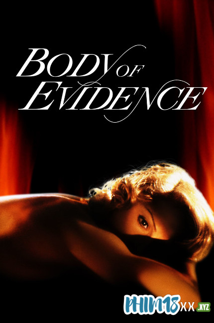 Phim 18+ ÂU MỸ BẰNG CHỨNG CƠ THỂ -  Body of Evidence (1993) Full Movie