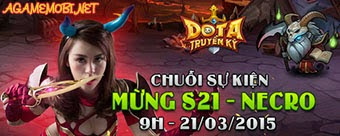 Dota Truyền Kỳ Khai mở Server Mới S21 - Necro