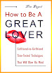 How To Be A Great Lover