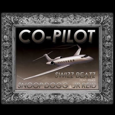 Audio // Swizz Beatz x Snoop Dogg & Junior Reid – Co-Pilot