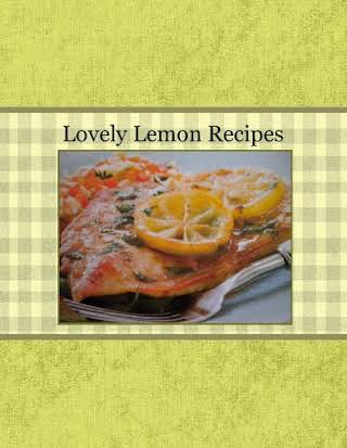 Lovely Lemon Recipes