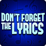 Cover Image of Download Don't Forget the Lyrics 1.1.4 APK