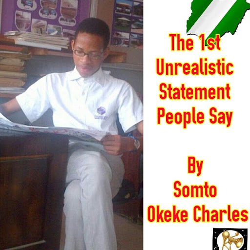 The 1st Unrealistic Statement People Say 