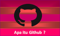  Tema kita dalam pembahasan serba definisi kali ini akan menengahkan ihwal segala sesuat Apa itu Github dan Cara Menggunakan Github