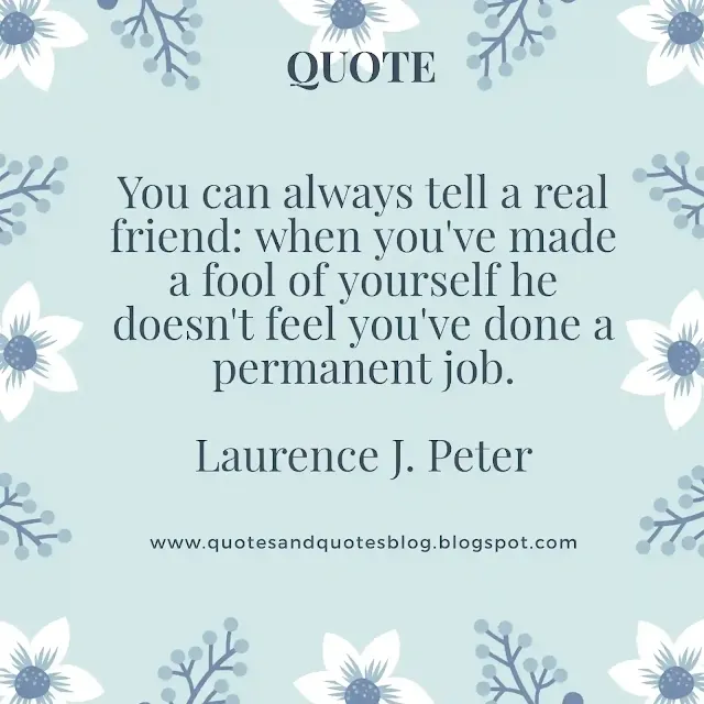 <img src=”friendship quote.jpg” alt=”friendship quote by laurence j. peter”>